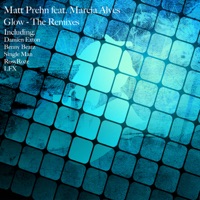 Glow - The Remixes (feat. Marcia Alves) - Matt Prehn