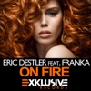 DESTLER Eric & FRANKA - On Fire