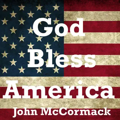 God Bless America - Single - John McCormack