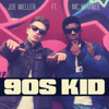 90's Kid (feat. MC Whande) - Joe Weller