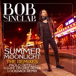 Summer Moonlight (The Remixes) - EP - Bob Sinclar
