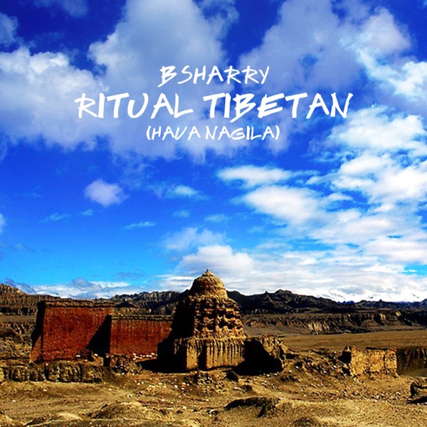 Ritual Tibetan (Hava Nagila) - Single