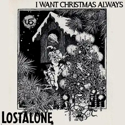 I Want Christmas Always - Single - Lostalone