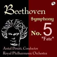 BEETHOVEN: SYMPHONY NO.5 "Fate"/ Royal Philharmonic Orchestra & Antal Dorati, Conductor