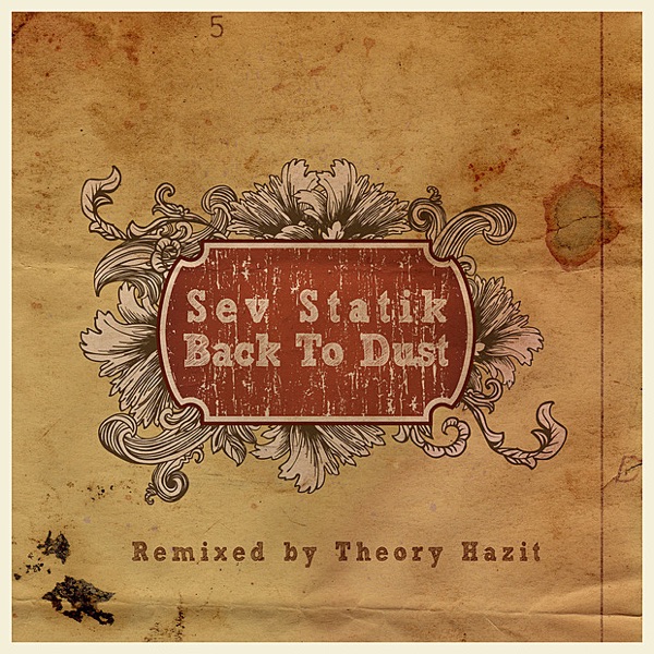 Back to Dust (Remixed by Theory Hazit)