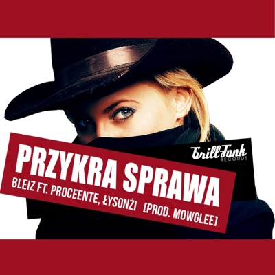 Przykra Sprawa feat. Proceente, ?yson?i - Single