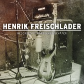 Henrik Freischlader - Got It Made