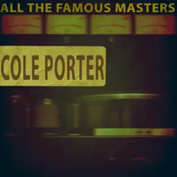 All the Famous Masters - Cole Porter