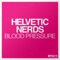 Blood Pressure (EDX & Leventina Mix) - Helvetic Nerds lyrics
