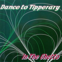 In the Ghetto - Dance to Tipperary
