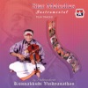 Kunnakudi Vaidyanathan - Kadhal Vanthathum