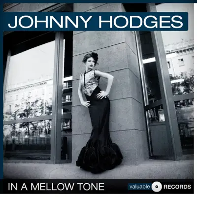 In a Mellow Tone - Johnny Hodges In a Mellow Tone - Johnny Hodges