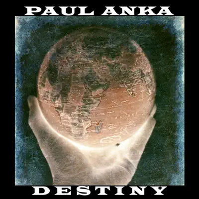 Destiny - Paul Anka