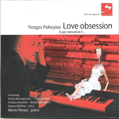 Love Obsession (feat. Mimis Plessas, Kostas Konstantinou & Christos Assonitis & Natasa Bofiliou) [A Jazz Sensation II...]