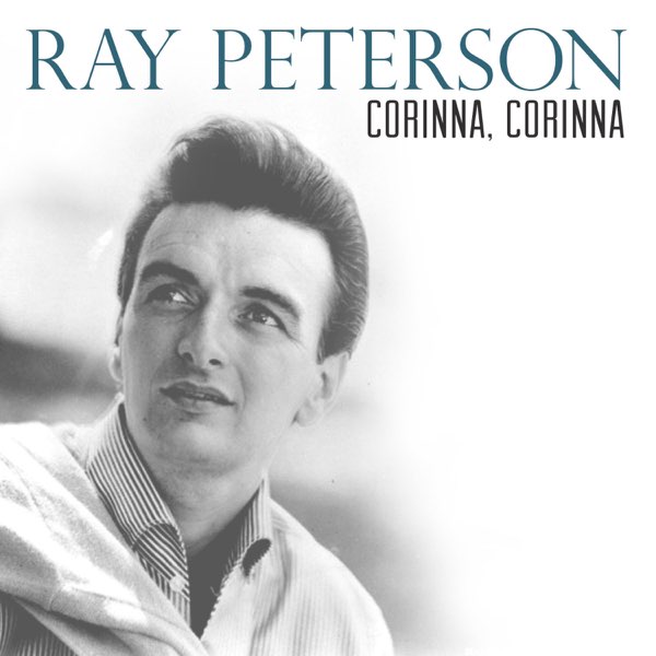 Corinna, Corinna - Single - Ray Peterson的專輯- Apple Music