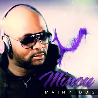 Minou - Single - Mainy Dog
