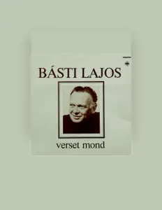 Poslechněte si interpreta Básti Lajos, sledujte hudební videa, přečtěte si životopis, podívejte se na data turné a další informace.