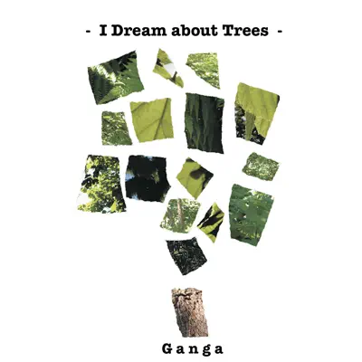 Hör dir „I Dream About Trees“ von Ganga an