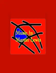 收听 Martin Lewis、观看音乐视频、阅读小传、查看巡演日期等 ！