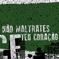 Não Maltrates Teu Coração - EP - Dance Of Days