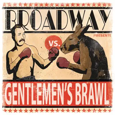 Gentlemen's Brawl - Broadway