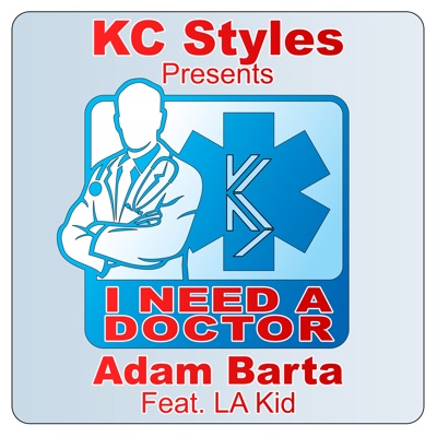 I Need a Doctor (feat. L.A. Kid) - Single