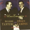 Una emoción : Ricardo Tanturi con Enrique Campos