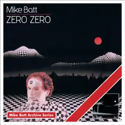 Zero Zero (Mike Batt Archive Series) - Mike Batt