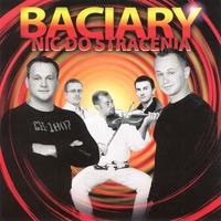 Nic do Stracenia (Highlanders Music from Poland) - Baciary