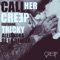 Call Her (feat. Tricky & Alejandra de la Deheza) - Creep lyrics