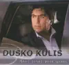Duško Kuliš - Ustaj Sine