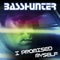 I Promised Myself (Hixxy Mix) - Basshunter lyrics