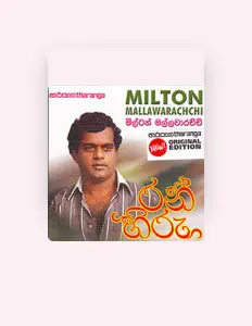 Milton Mallawarachchiを聴いたり、ミュージックビデオを鑑賞したり、経歴やツアー日程などを確認したりしましょう！