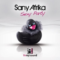Sexy Party - EP - Sany Afrika