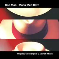 Mann Med Hatt (Mass Digital Remix) — Uno Mas
