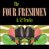 Four Freshmen & 52 Tracks - The Four Freshmen