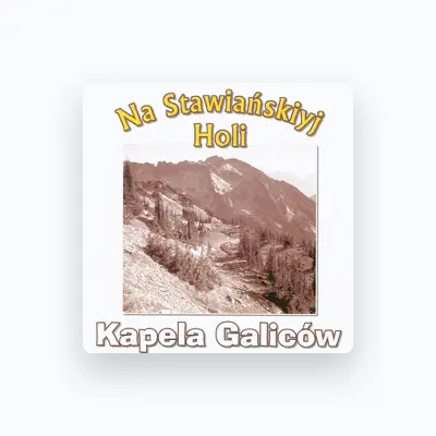 Listen to Kapela Galiców, watch music videos, read bio, see tour dates & more!