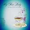 My Fair Lady (The Original 1956 Cast Recording) [Remastered]