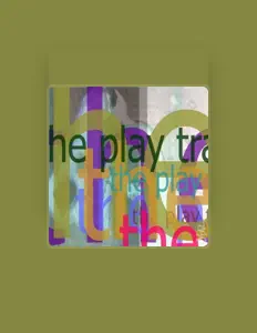 Écoutez The Play Trains, regardez des vidéoclips, lisez la biographie, consultez les dates de tournée et plus encore !