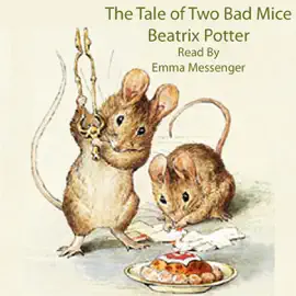 The Tale of Two Bad Mice (Unabridged)