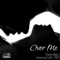 Over Me (feat. Celli L. Pitt) - Ewonder lyrics