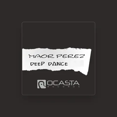 Listen to Maor Perez, watch music videos, read bio, see tour dates & more!