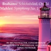 Brahms: Schickalslied, Op. 54 - Mahler: Symphony No. 1 - "Titan"