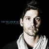 For the Life of Me - David Dunn