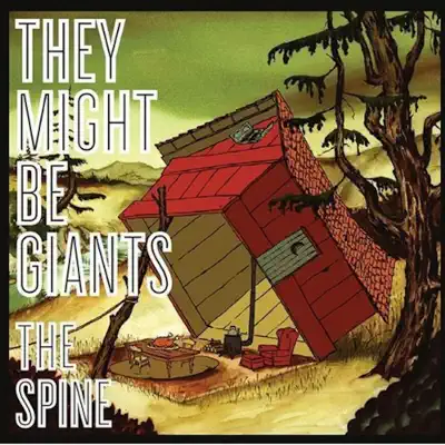 The Spine - They Might Be Giants