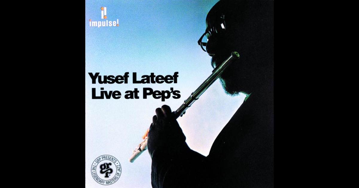 Yusef Lateef The Live Session Yusef Lateef The Live Session