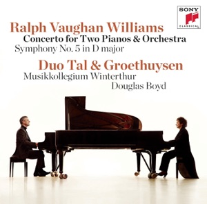 Vaughan Williams: Concerto for Two Pianos & Orchestra, Symphony No. 5