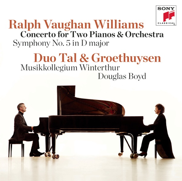 Vaughan Williams: Concerto for Two Pianos & Orchestra, Symphony No. 5