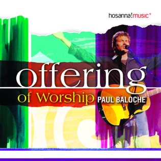 Paul Baloche Arms Open Wide