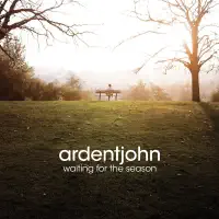 I Hear You — Ardentjohn